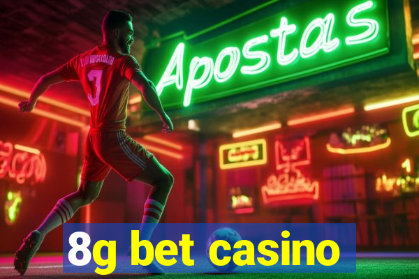 8g bet casino